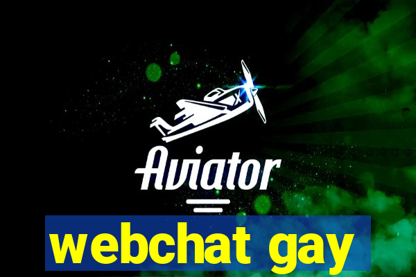 webchat gay